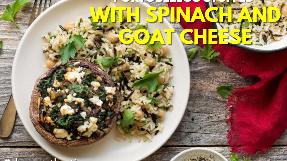 PORTOBELLOS STUFFED WITH SPINACH AND GOAT CHEESE