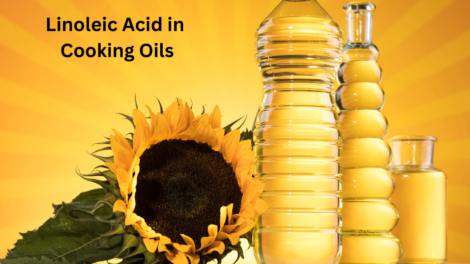 Linoleic Acid in Cooking Oils: The Hidden Fat You Need to Know About