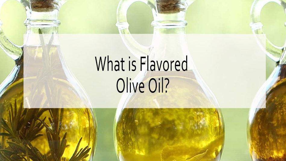 flavored olive oil