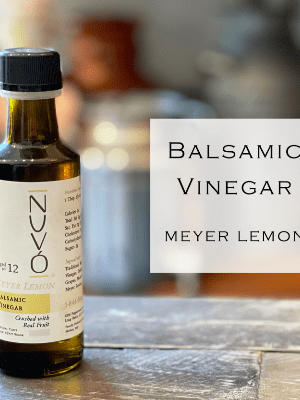 Balsamic Vinegar White – Meyer Lemon.