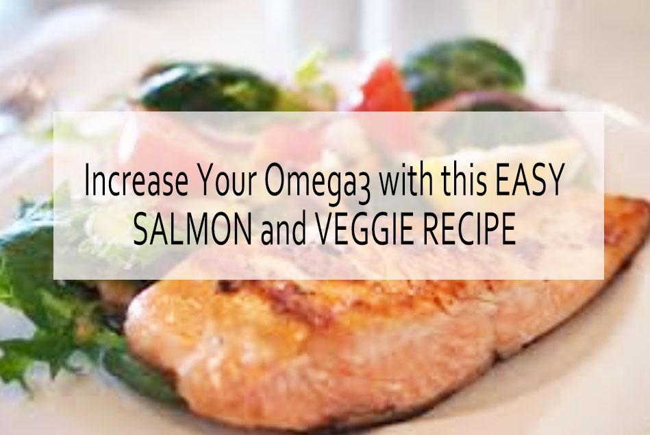 Healthy Salmon and Veggie Recipe