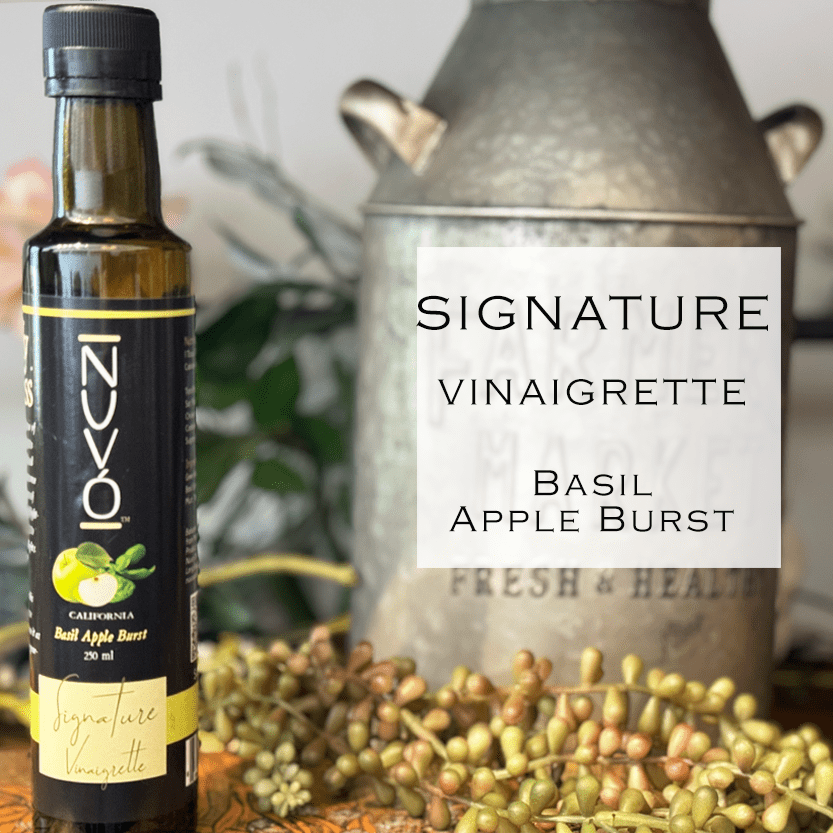 Signature Vinaigrette:  BASIL APPLE  BURST- Olive Oil and Balsamic Mix